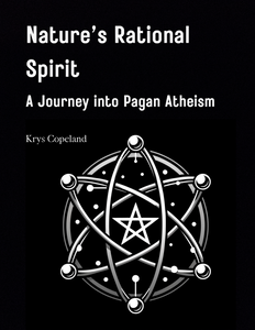 Nature's Rational Spirit: A Journey into Pagan Atheism by Krys Copeland (Paperback) (Pre-order)
