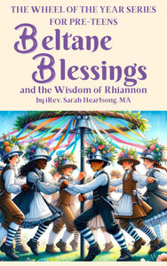 Beltane Blessings and the Wisdom of Rhiannon by iRev. Sarah Heartsong (Paperback)