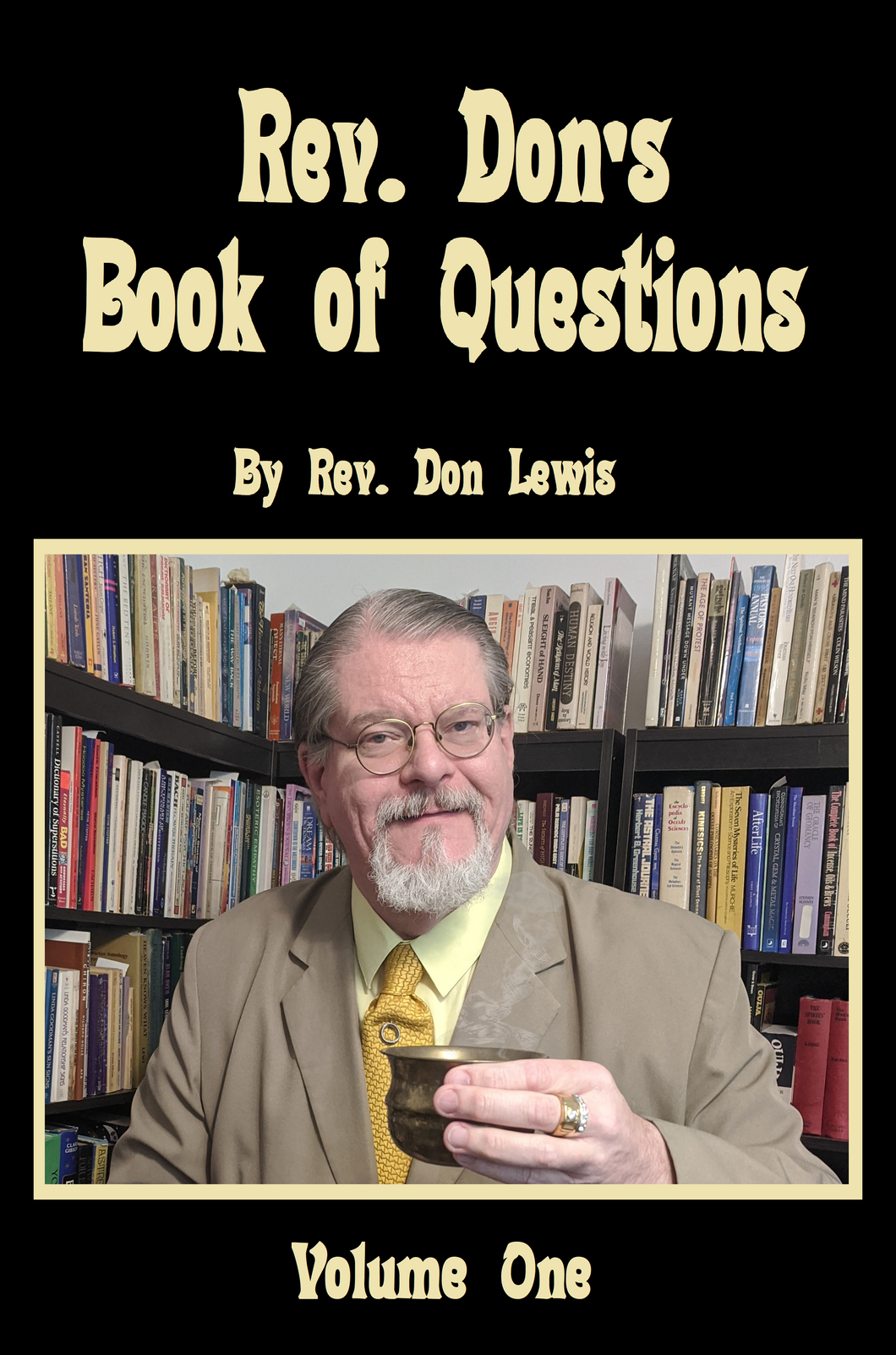 Rev. Don's Book of Questions, Volume I