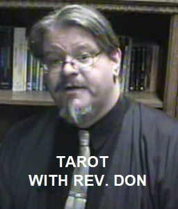 Tarot -with Rev. Don (video)